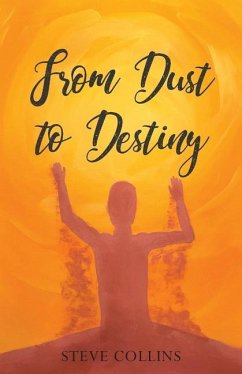 From Dust To Destiny - Collins, Steve