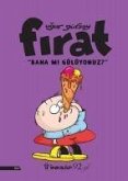 Firat - Bana Mi Gülüyonuz