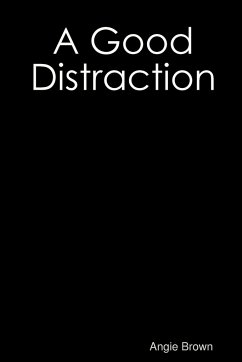 A Good Distraction - Brown, Angie