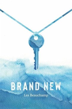 Brand New: Living as God's New Creation - Beauchamp, Les