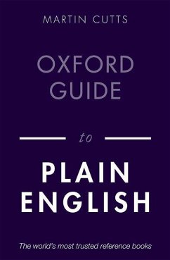 Oxford Guide to Plain English - Cutts, Martin (Writer, editor, and teacher)