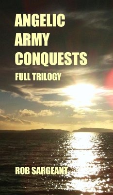 Angelic Army Conquests - Sargeant, Rob