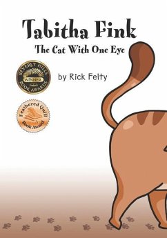 Tabitha Fink: The Cat With One Eye - Felty, Rick