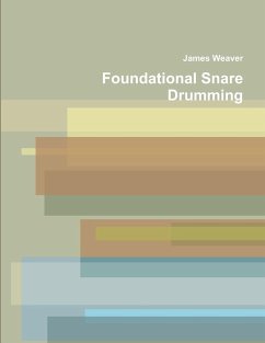 Foundational Snare Drumming - Weaver, James