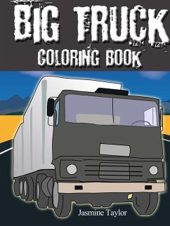 Big Truck Coloring Book - Taylor, Jasmine