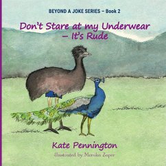 Don't Stare at My Underwear - It's Rude - Pennington, Kate
