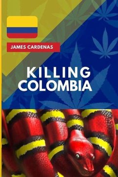 Killing Colombia - Cardenas, James