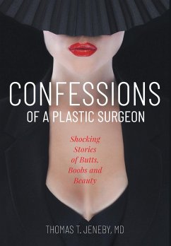 Confessions of a Plastic Surgeon - Jeneby, Thomas T.