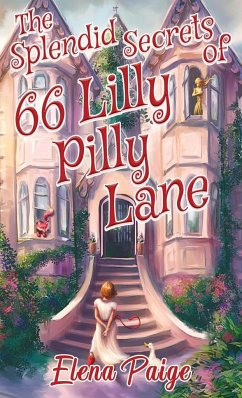 The Splendid Secrets of 66 Lilly Pilly Lane - Paige, Elena