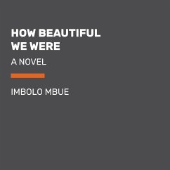 How Beautiful We Were - Mbue, Imbolo