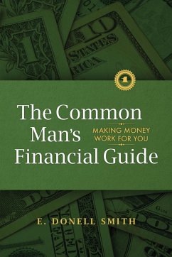 The Common Man's Financial Guide - Smith, E. Donell