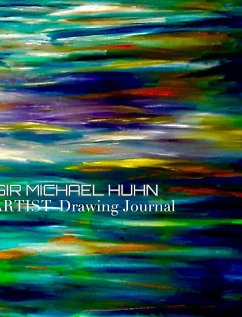 Sir Michael Huhn Artist Writing Drawing Journal - Huhn, Michael; Huhn, Michael