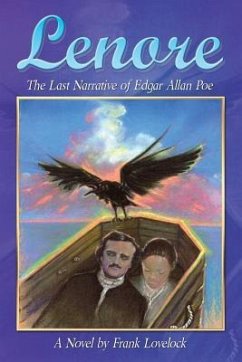 Lenore: The Last Narrative of Edgar Allan Poe - Lovelock, Frank