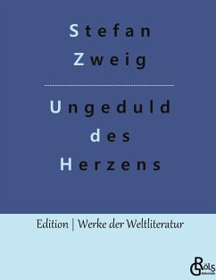Ungeduld des Herzens - Zweig, Stefan