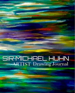 Sir Michael Huhn Artist Writing Drawing Journal - Huhn, Michael; Huhn, Michael