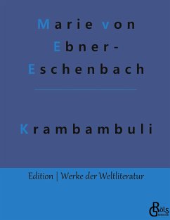Krambambuli - Ebner-Eschenbach, Marie von