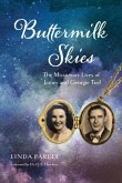 Buttermilk Skies: The Missionary Lives of James and Georgie Teel