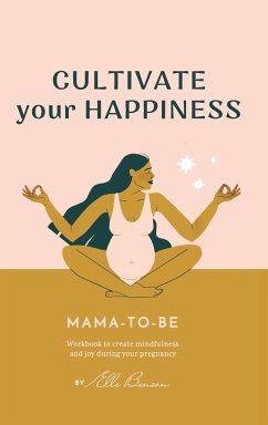 Cultivate Your Happiness Mama-To-Be - Benson, Elle