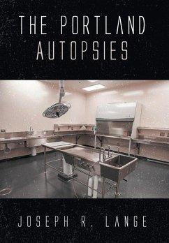 The Portland Autopsies - Lange, Joseph R.