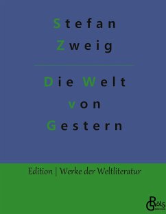 Die Welt von Gestern - Zweig, Stefan