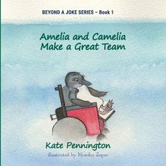 Amelia and Camelia Make a Great Team - Pennington, Kate