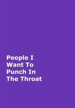 People I Want To Punch In The Throat - Journals, June Bug