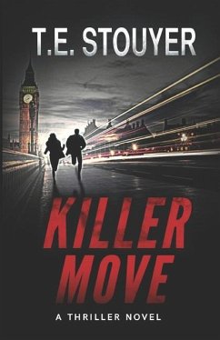Killer Move: (Action Thriller Novel, Eritis Series Book 2) - Stouyer, T. E.