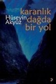 Karanlik Dagda Bir Yol