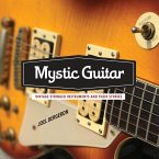 Mystic Guitar: Vintage Stringed Instruments and Their Stories