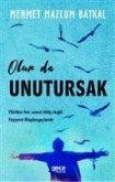 Olurda Unutursak