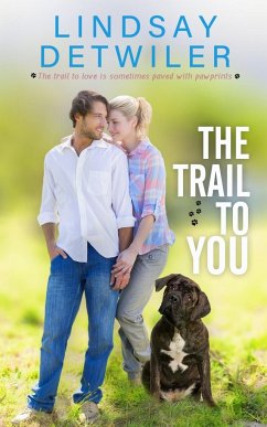 The Trail to You - Detwiler, Lindsay