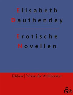 Erotische Novellen - Dauthendey, Elisabeth