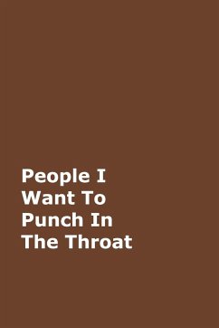 People I Want To Punch In The Throat - Journals, June Bug