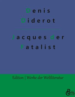 Jacques der Fatalist und sein Herr - Diderot, Denis