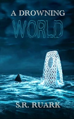 A Drowning World - Ruark, S. R