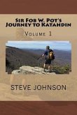 Sir Fob W. Pot's Journey to Katahdin, Volume 1