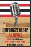 Unforgettable Devils: Games & Moments from the Press Box, Ice & Front Office