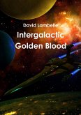 Intergalactic Golden Blood