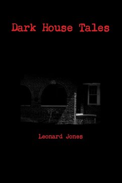 Dark House Tales - Jones, Leonard