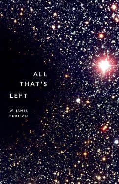 All That's Left - Ehrlich, W. James