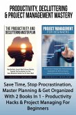 Productivity, Decluttering & Project Management Mastery