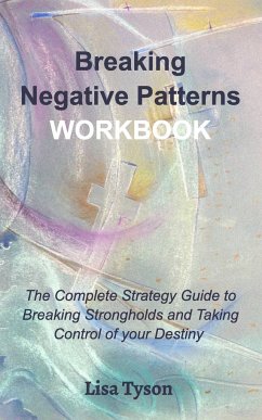 Breaking Negative Patterns Workbook - Tyson, Lisa