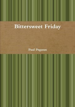 Bittersweet Friday - Pegasus, Paul