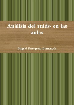 Análisis del ruido en las aulas - Torregrosa Domenech, Miguel
