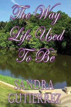 The Way Life Used To Be - Gutierrez, Sandra