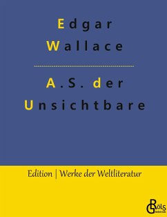 A.S. der Unsichtbare - Wallace, Edgar