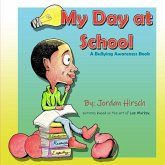 My Day At School: A Bullying Awareness Book