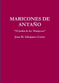 MARICONES DE ANTAÑO "El Jardin de las Mariposas"