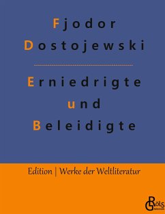 Erniedrigte und Beleidigte - Dostojewskij, Fjodor M.