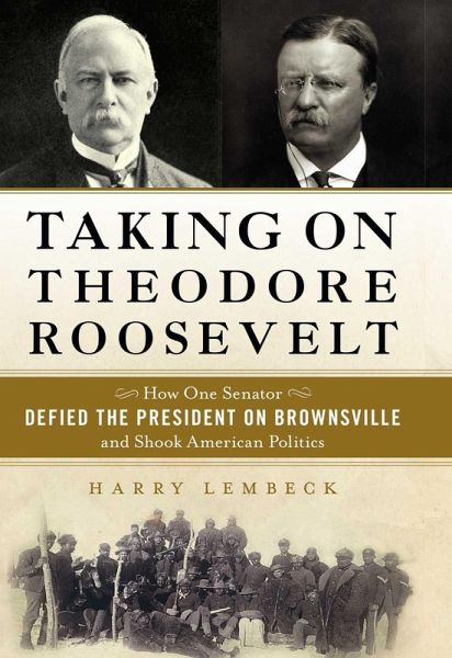 Taking on Theodore Roosevelt (eBook, ePUB)